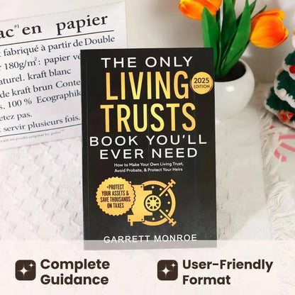 The Only Living Trust Book You'll Ever Need