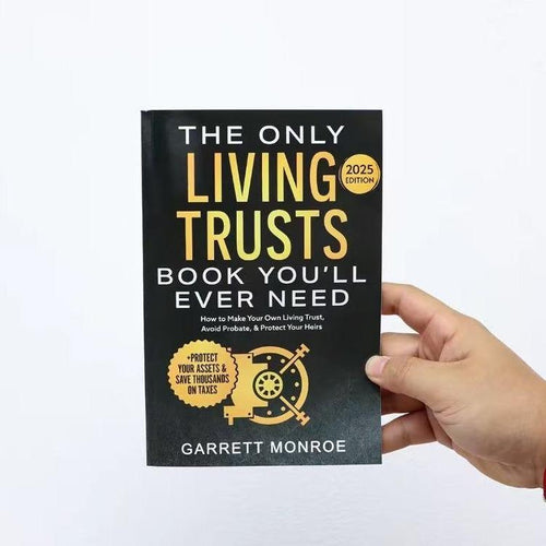 The Only Living Trust Book You'll Ever Need